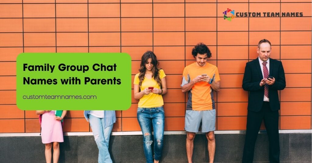 Family Group Chat Names with Parents